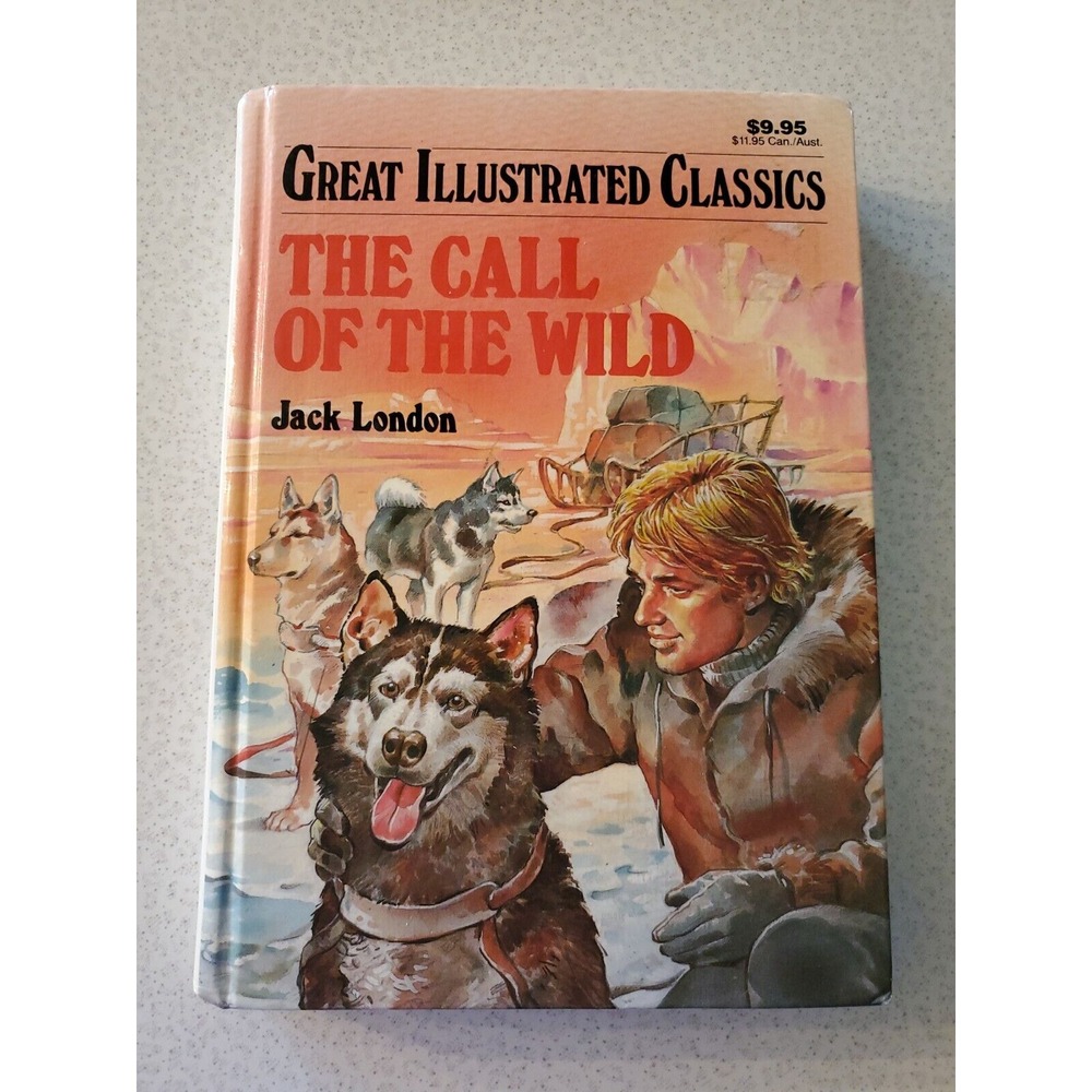 Great Illustrated Classics Ser.: The Call of the Wild by Jack London (1989)